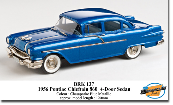 Brooklin K137 PONTIAC CHIEFTAIN 870 4-DR SEDAN 1956 Miniatures 1:43 Brooklin K137 PONTIAC CHIEFTAIN 870 4-DR SEDAN 1956 Miniatures 1:43
